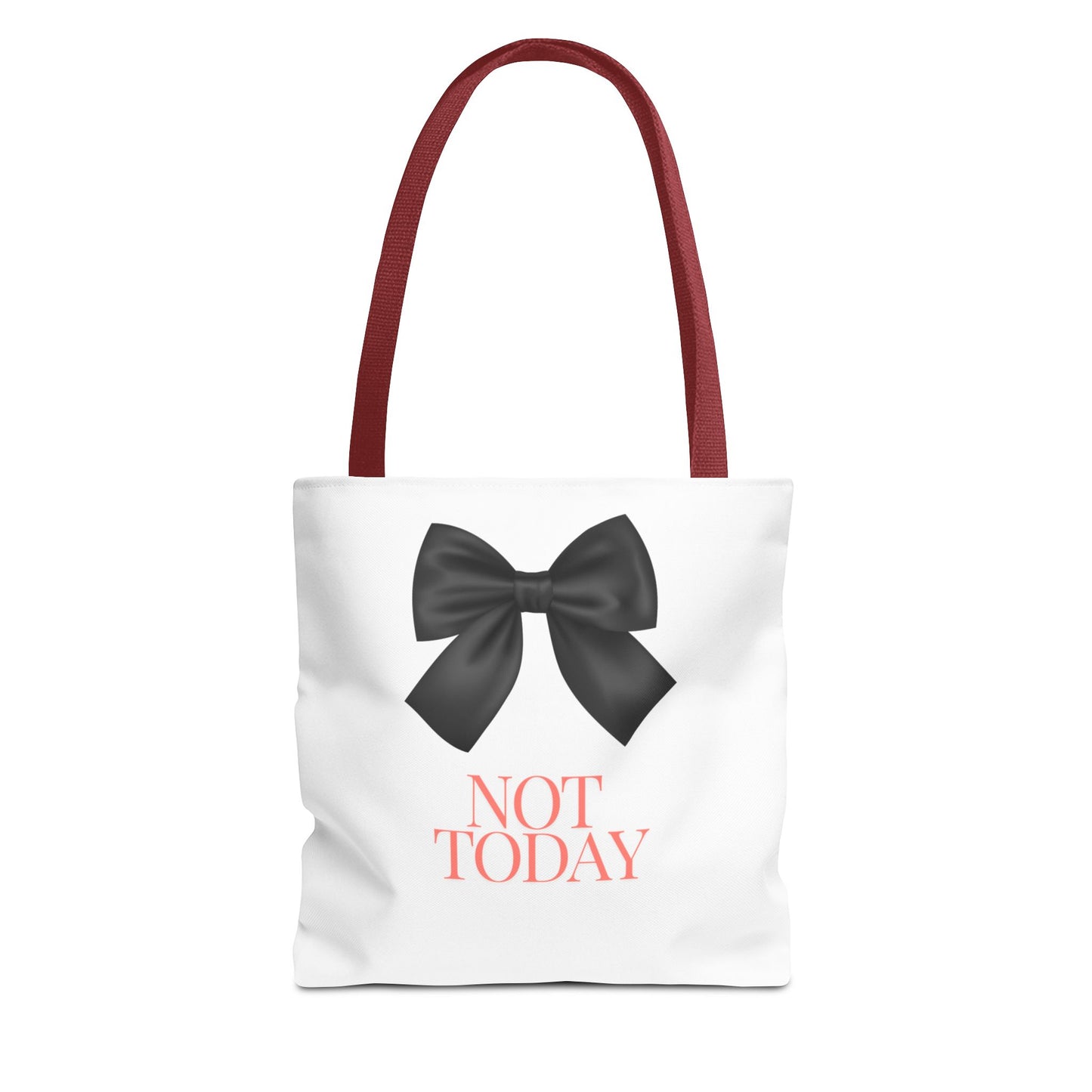 Not Today! Tote