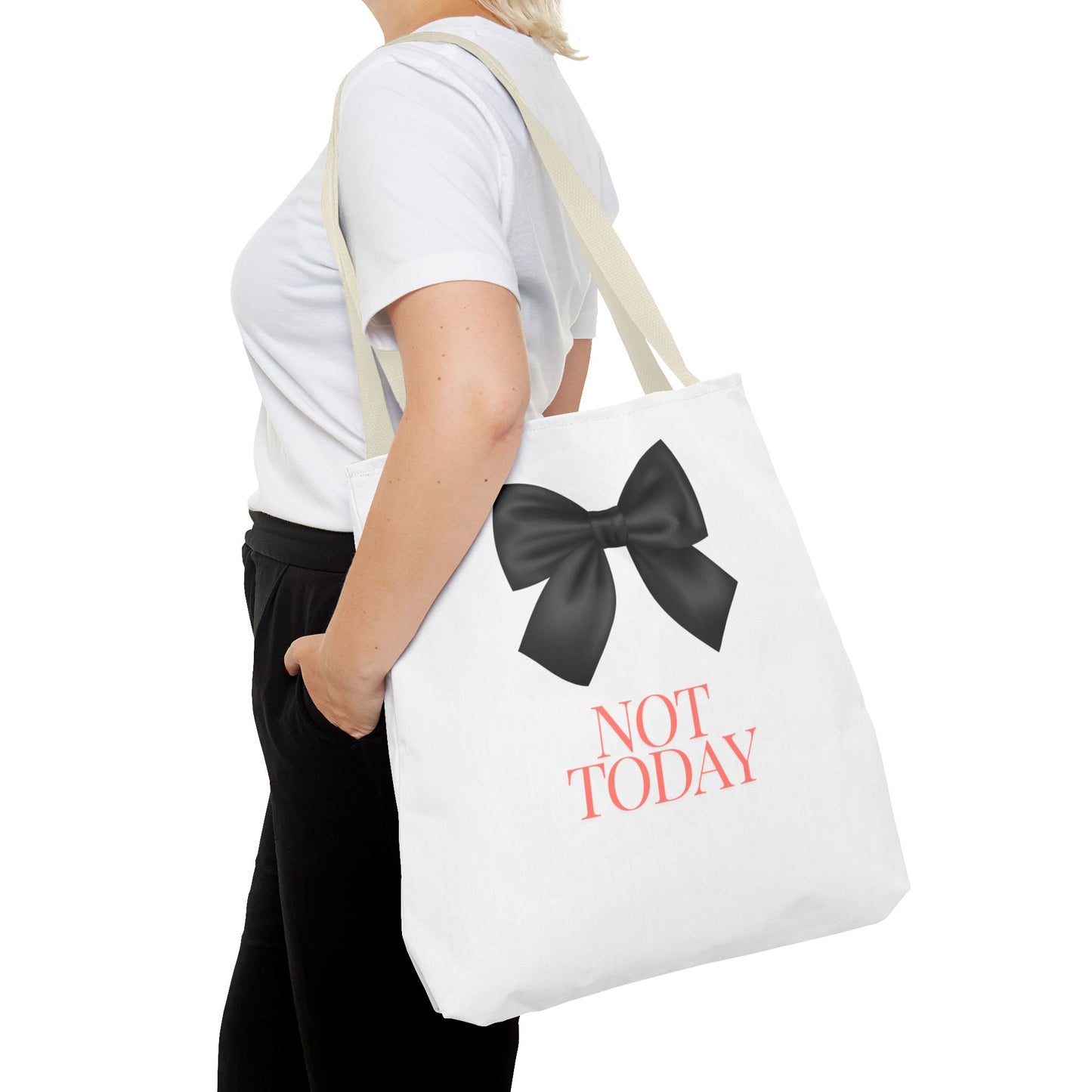 Not Today! Tote