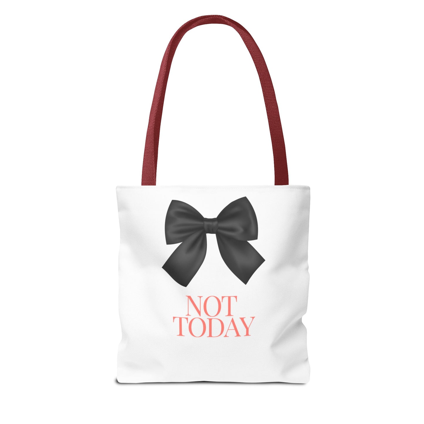 Not Today! Tote